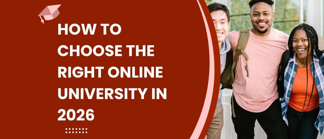 How to Choose the Right Online University in 2026