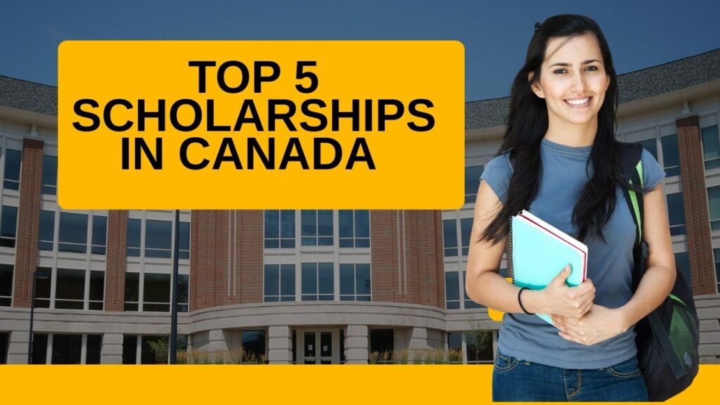 Top 5 Scholarships in Canada for International Students