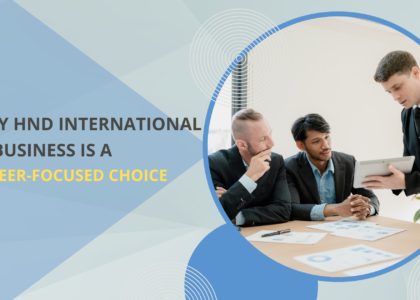 HND International Business Course & Career Opportunities