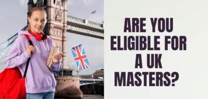 Are You Eligible for a UK Masters