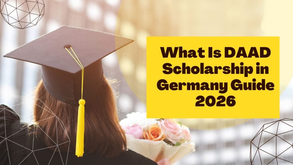 What Is DAAD Scholarship in Germany Guide 2026