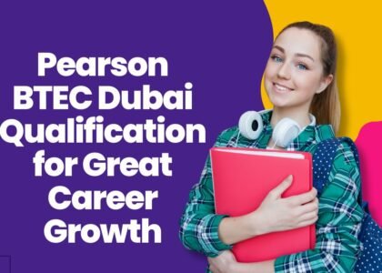 Pearson BTEC Dubai Qualification