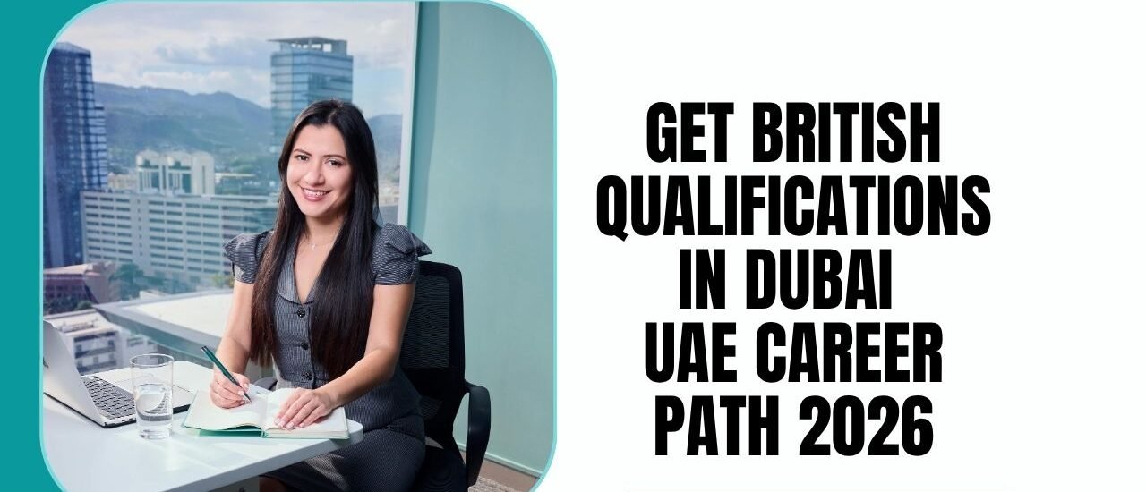 British Qualifications in Dubai