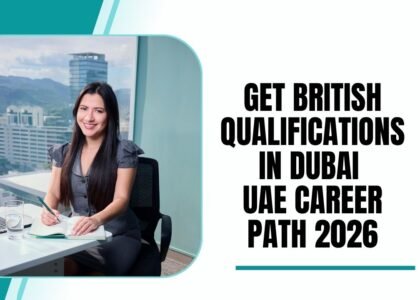 British Qualifications in Dubai