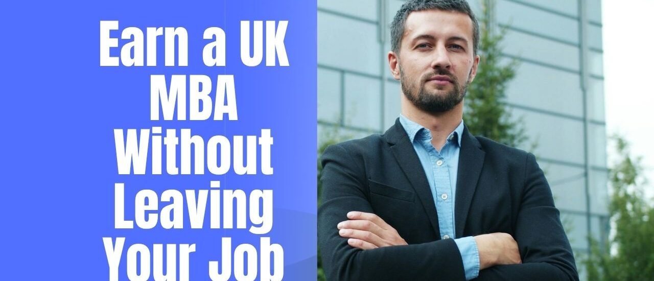 UK MBA Online While Working