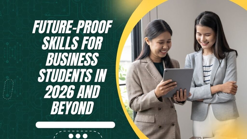 Future Skills for Business Students in 2026 | Competencies