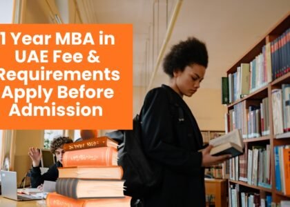 1 Year MBA in UAE Fee & Requirements: Apply Before Admission