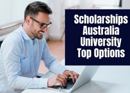 Scholarships Australia University: Top Options