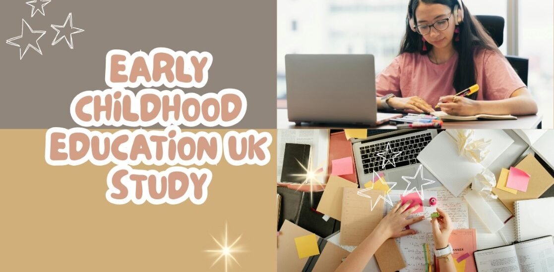 Early Childhood Education in the UK Study