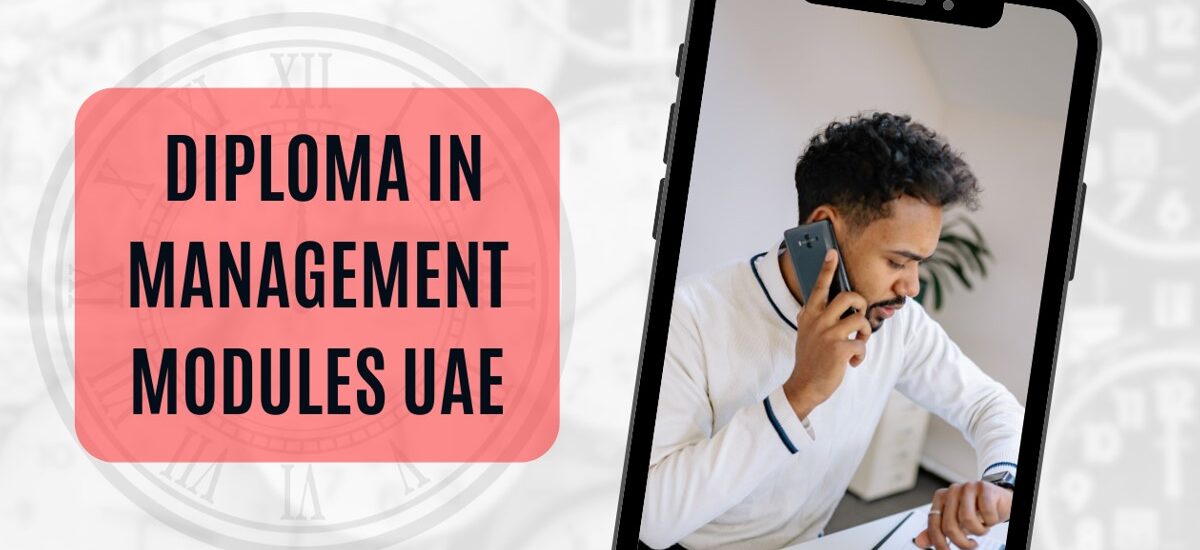 Diploma in Management Modules UAE: Successful Future