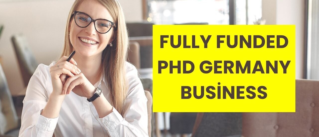 Fully Funded PhD Germany Business