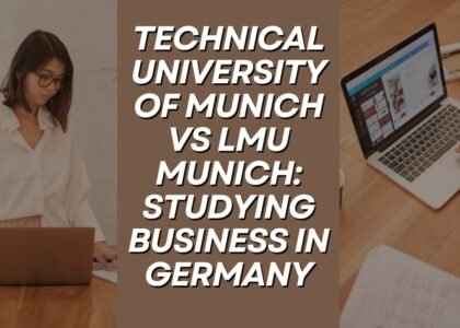 Technical University of Munich vs. LMU Munich: Germany Study