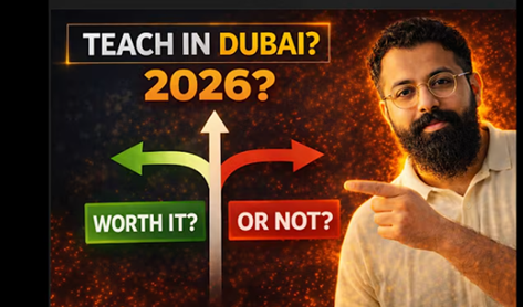 Teaching in Dubai 2026: Is It Still Worth It?