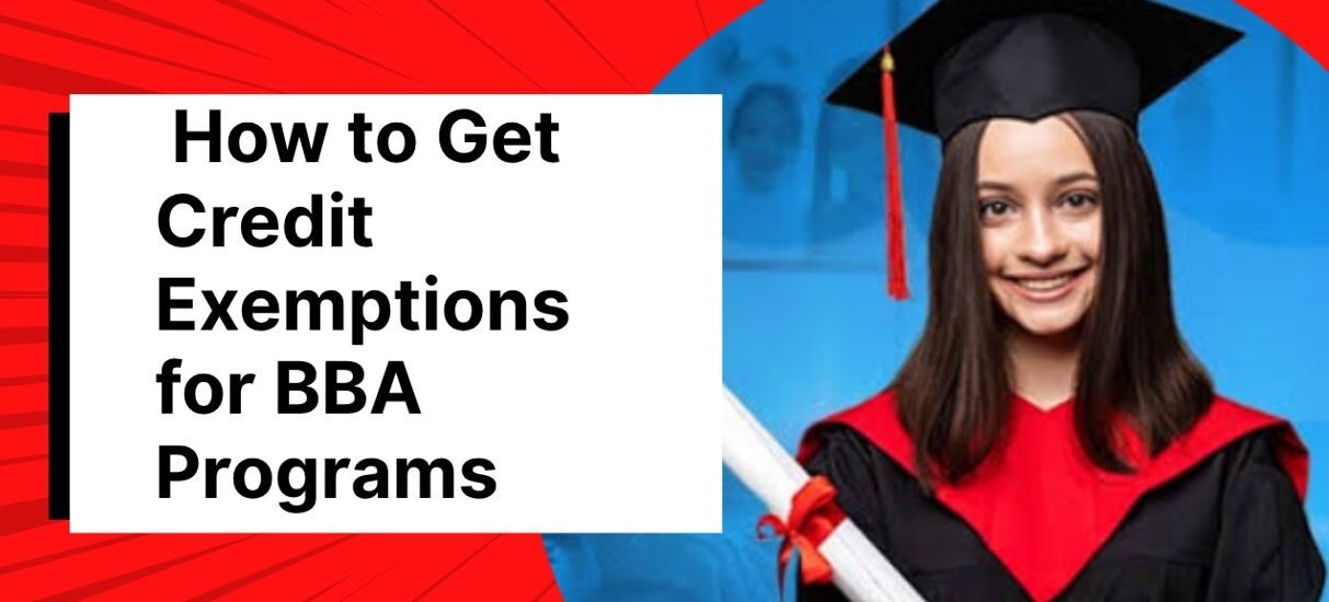 How to Get Credit Exemptions for BBA Programs