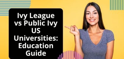 Ivy League vs Public Ivy US Universities: Education Guide