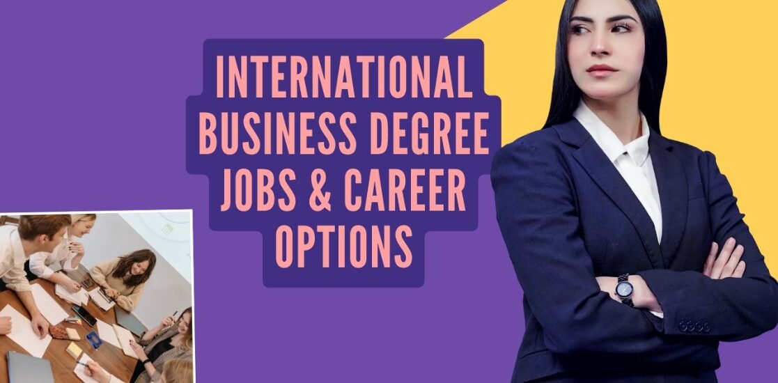 International Business Degree Jobs & Career Options