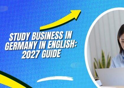 Study Business in Germany in English: 2027 Guide