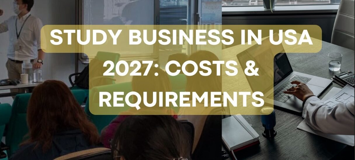 Study Business in USA 2027: Costs & Requirements