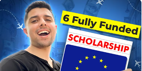 TOP 6 FULLY FUNDED Scholarships IN EUROPE for 2027